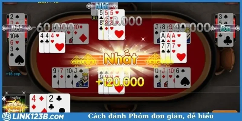 Cách đánh Phỏm đơn giản, dễ hiểu