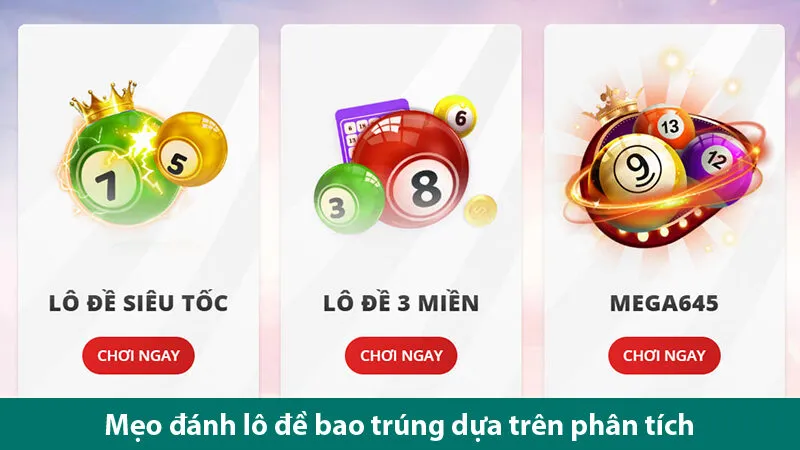 Mẹo đánh lô đề bao trúng: Bí quyết từ chuyên gia giúp bạn chinh phục các con số